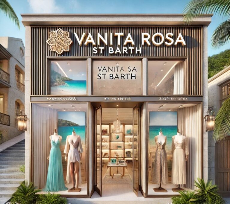 Vanita Rosa St Barth: The Epitome of Island Luxury Fashion in St. Barts